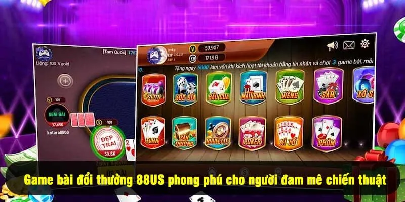 Game bài đổi thưởng 8US phong phú cho người đam mê chiến thuật 